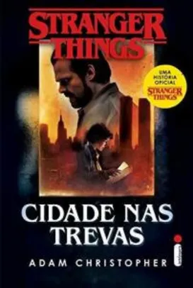 [PRIME] Stranger Things: Cidade Nas Trevas - R$22