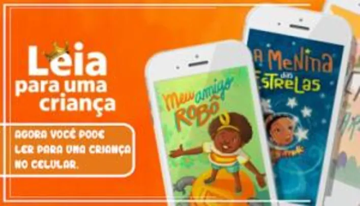 LEIA PARA UMA CRIANÇA - Livros infantis do Itau disponíveis agora para o celular