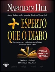 [VERSÃO ECONOMICA] Mais esperto que o Diabo: O mistério revelado da liberdade e do sucesso