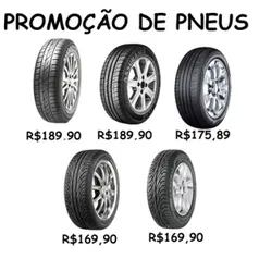 PROMOÇÃO DE PNEUS  a partir de R$ 170