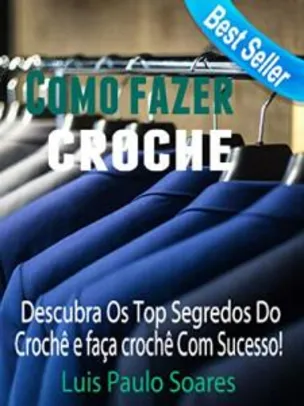 [eBook Grátis] Como Fazer Crochê