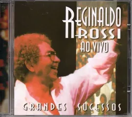 Cd Reginaldo Rossi - Ao Vivo / Grandes Sucessos