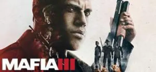 50% Off MAFIA III PC - R$ 44,50