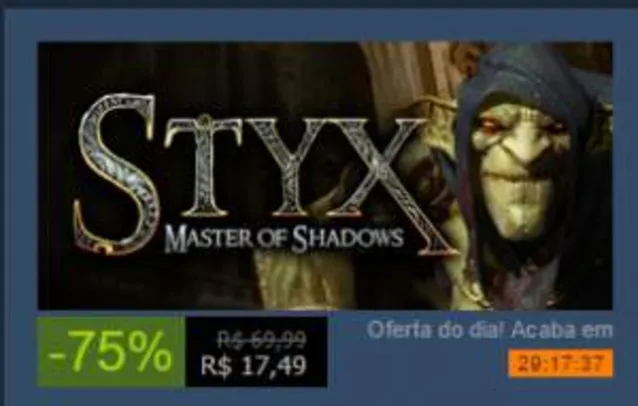 [STEAM] STYX: MASTER OF SHADOWNS: -75%