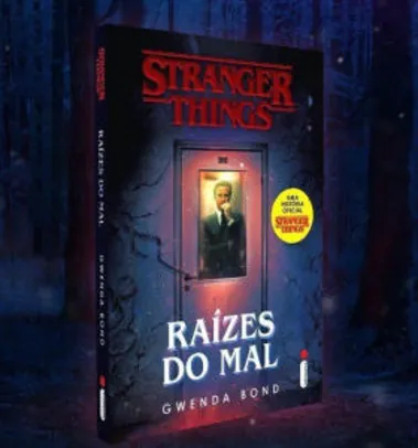 Stranger Things: Raízes Do Mal.série Stranger Things - Volume 1