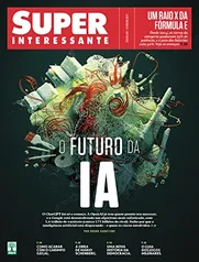 Revista Superinteressante [ed.448] - 02/2023 | O Futuro da IA - eBook Kindle