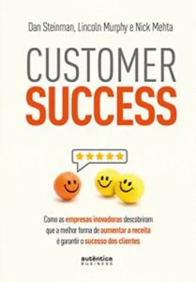 Customer Success -  Dan Steinman, Lincoln Murphy, Nick Mehta