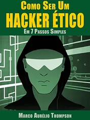 eBook - Como Ser um Hacker em 7 Passos Simples