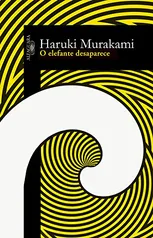 Livro - O elefante desaparece  por Haruki Murakami 