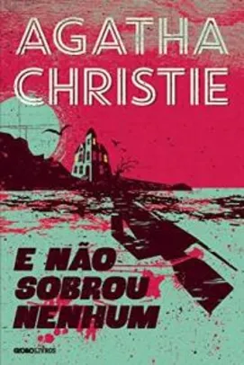 Livro - E não sobrou nenhum - Agatha Christie | R$18