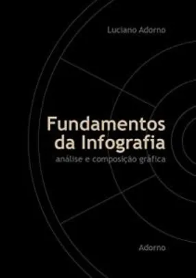 Fundamentos da Infografia: análise e composição gráfica | R$8
