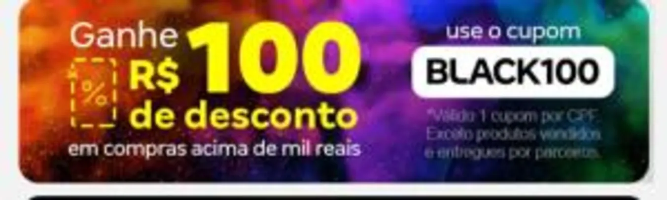 R$100 OFF em compras acima de R$1000 | Magazine Luiza