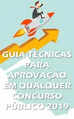 eBook Grátis: Guia de técnicas para aprovação em concurso público 2019