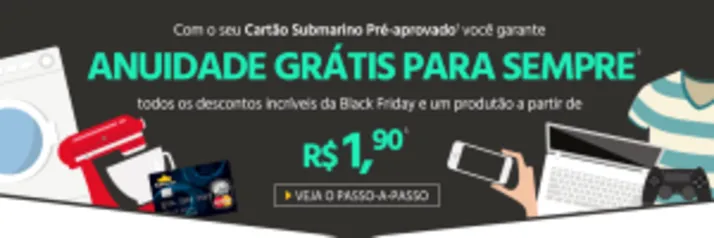 [Submarino] Cartão com Anuidade Grátis Para Sempre