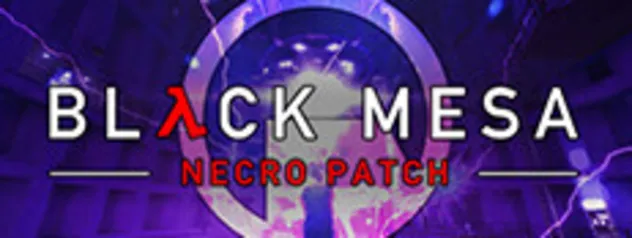 REMAKE HALF-LIFE - STEAM - Black Mesa Necro Patch