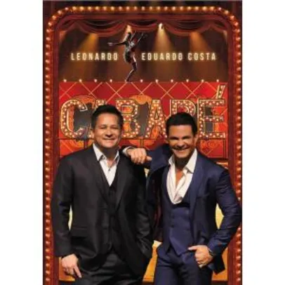 Saindo por R$ 19,9: DVD Leonardo & Eduardo Costa - Cabaré | Pelando
