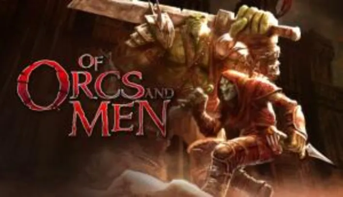 Of Orcs and Men R$3,99