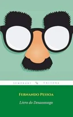 E-book: Livro do Dessasossego de Fernando Pessoa
