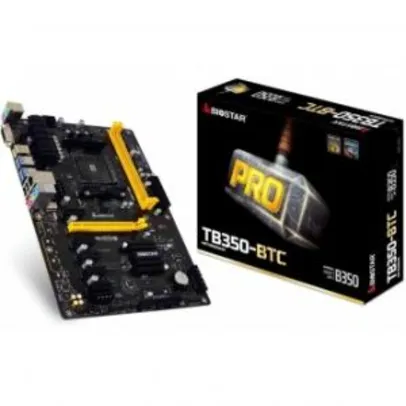 Placa Mãe Biostar Pro TB350-BTC, CHIPSET B350, AMD AM4, ATX, DDR4 - R$309
