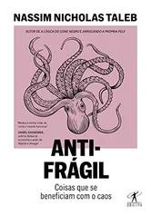 [Ebook] Antifrágil (Nova edição): Coisas que se beneficiam com o caos | R$15