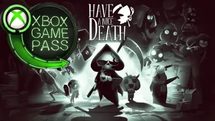 [GAME PASS] Have a Nice Death | Xbox / PC