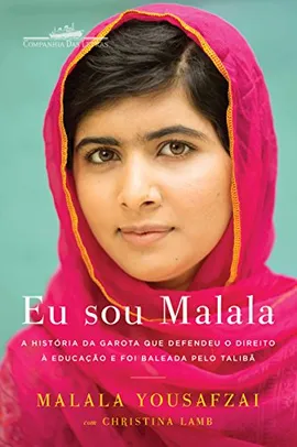 [Ebook] Eu sou Malala (A história da garota que defendeu a educação e foi baleada pelo Talibã) | R$12