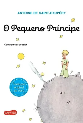 O Pequeno Príncipe (Original): Tradução Original com Aquarelas do Autor - Capa Comum 