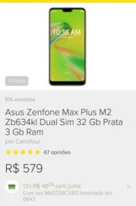 Zenfone Max Plus M2 32 Gb - R$579