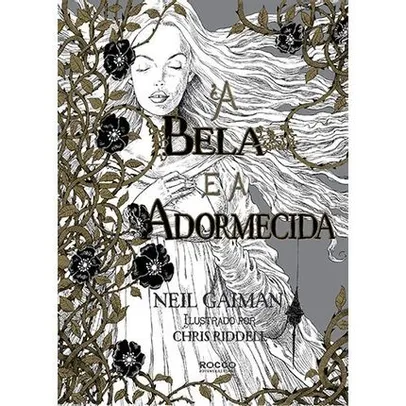 A bela e a adormecida, Neil Gaiman | R$23