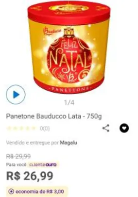 [APP + Cliente Ouro] Panetone Bauducco Lata - 750g | R$27