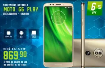 Smartphone Motorola Moto G6 Play, 32GB, 13MP, Tela 5.7´, Dourado - XT1922 - R$870