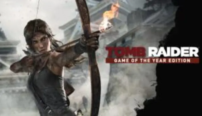 Tomb Raider GOTY Edition (PC) - R$ 30