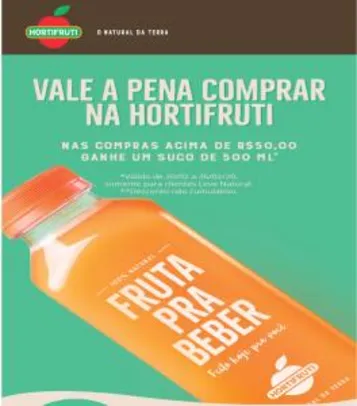 Ganhe um Suco Hortifruti nas compras acima de R$50