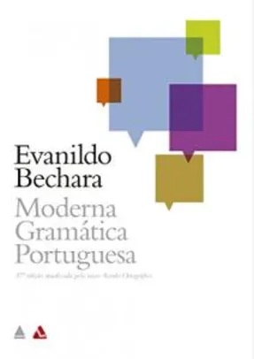 Ebook: Moderna Gramática Portuguesa - Evanildo Bechara  - R$ 4,97