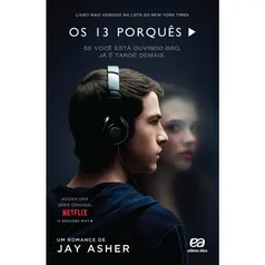 Livro - Os 13 porquês: Se você está ouvindo isso já é tarde demais