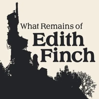 What Remains of Edith Finch