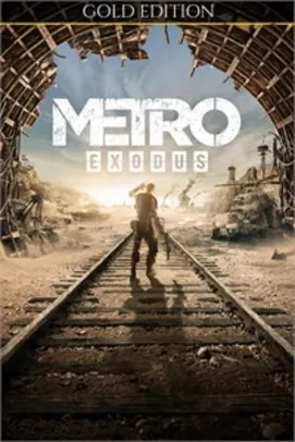 Metro Exodus Gold Edition - usuários Gold 