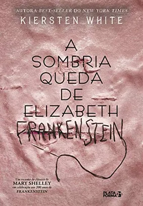 Livro | A Sombria Queda de Elizabeth Frankenstein - R$30