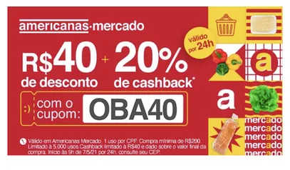 R$40 OFF pra compras acima de R$200 em Mercado + 20% de cashback