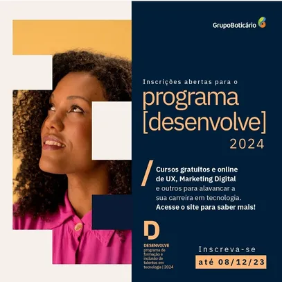 Programa Desenvolve | Grupo Boticário (formação e inclusão de talentos em tecnologia)