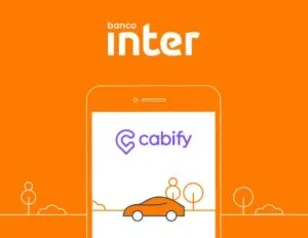 [Novos Usuários] Cupom de Corrida Gratis até R$20 na Cabify - Banco Inter - 10% Antigos!!