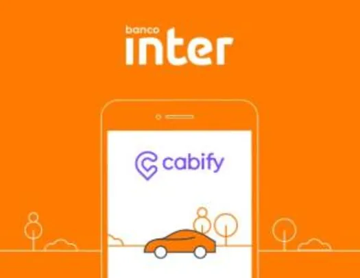 [Novos Usuários] Cupom de Corrida Gratis até R$20 na Cabify - Banco Inter - 10% Antigos!!