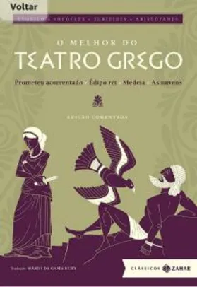 E-book - O melhor do teatro grego: Prometeu acorrentado, Édipo rei, Medeia, As nuvens | R$16