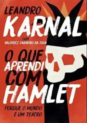 Ebook - O que aprendi com Hamlet