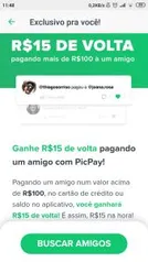 [USUÁRIOS SELECIONADOS] Pague um amigo num valor acima de R$ 100,00 e ganhe R$15,00 de volta no Picpay.