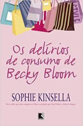 Os delírios de consumo de Becky Bloom | R$37