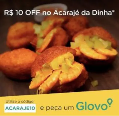 [SSA] R$10 OFF no Acarajé da Dinha pela Glovo