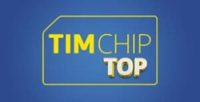 [Promoção Pré-Pago] Tim Chip Top
