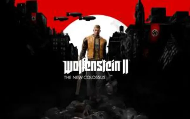 Wolfenstein II: The New Colossus (PC) - R$ 34 (69% OFF)