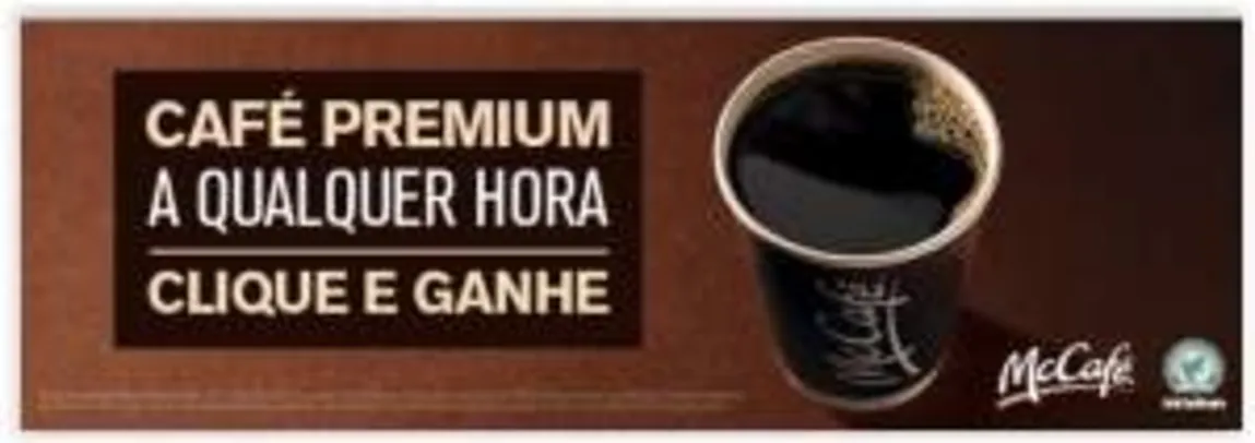 Café Premium no Mc Café - Grátis